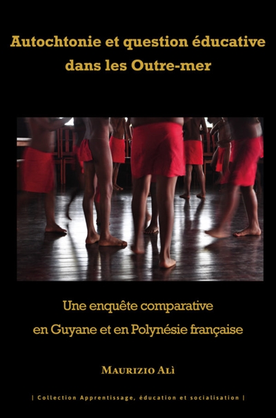 Autochtonie et question éducative dans les outre-mer : une enquête comparative en Guyane et en Polynésie française