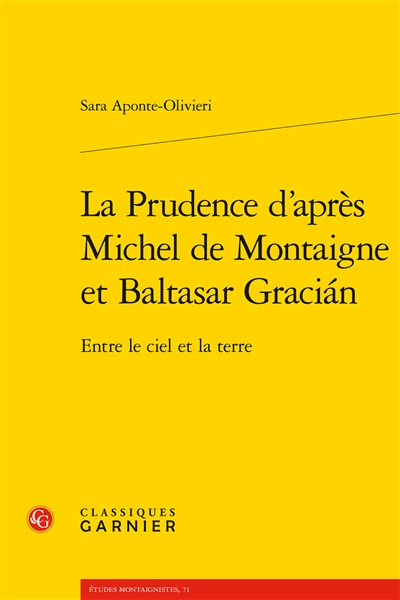 La prudence d’après Michel de Montaigne et Baltasar Gracian : entre le ciel et la terre