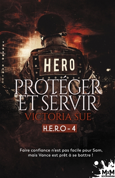 Protéger et servir : H.E.R.O, T4