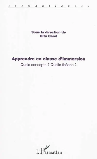 Apprendre en classe d'immersion : quels concepts ? Quelle théorie ?