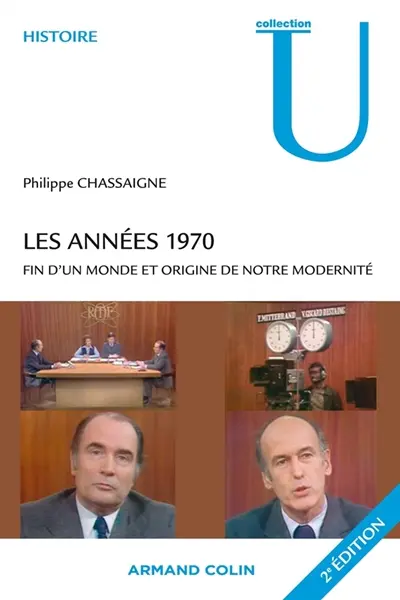 Les années 1970 : fin d'un monde et origine de notre modernité