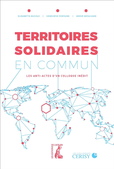 Territoires solidaires en commun : les anti-actes d'un colloque inédit