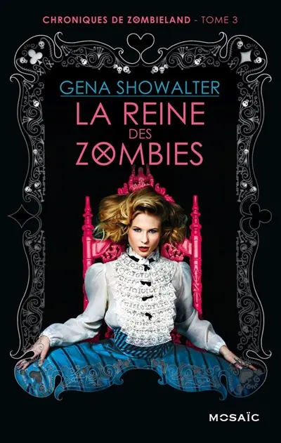Chroniques de Zombieland. Vol. 3. La reine des zombies