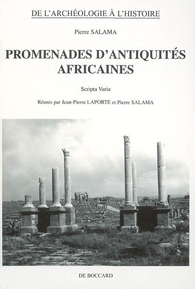 Promenades d'antiquités africaines : scripta varia