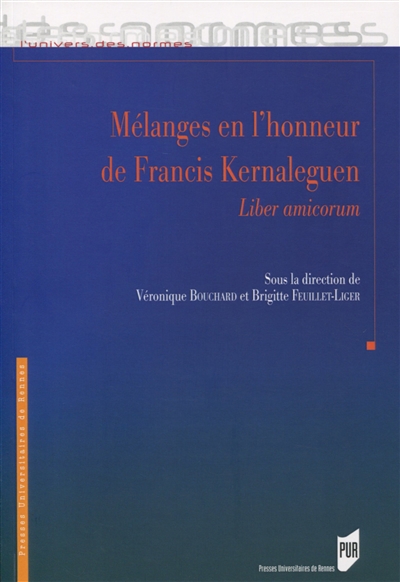 Mélanges en l'honneur de Francis Kernaleguen : liber amicorum