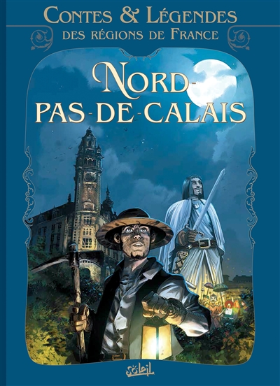 Contes et légendes des régions de France. Vol. 3. Nord Pas-de-Calais