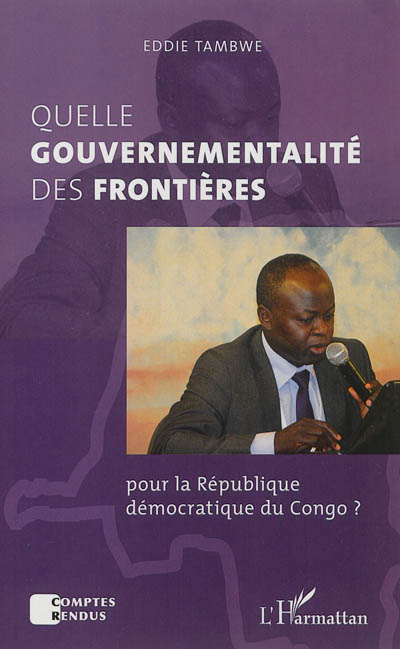 Quelle gouvernementalité des frontières pour la RDCongo ?