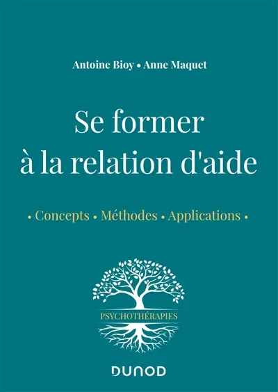 Se former à la relation d'aide : concepts, méthodes, applications