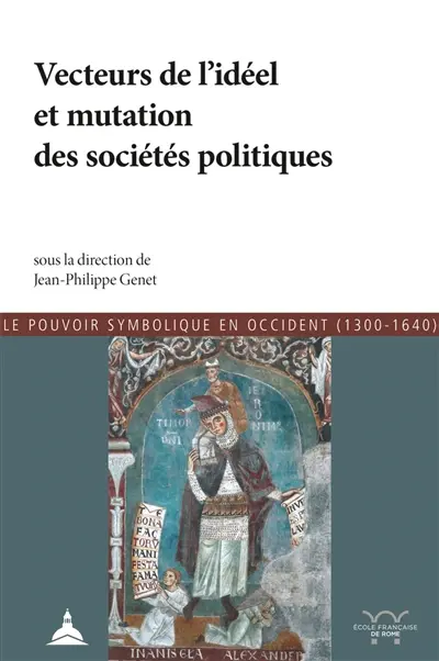 Vecteurs de l'idéel et mutation des sociétés politiques