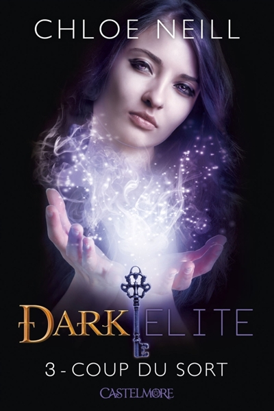 Dark Elite. Vol. 3. Coup du sort