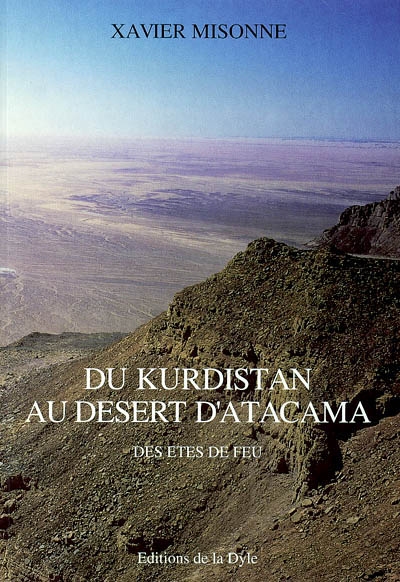 Du Kurdistan au désert d'Atacama : des étés de feu