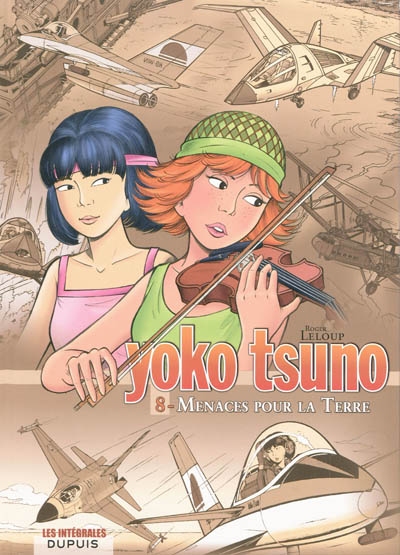 Yoko Tsuno : intégrale. Vol. 8. Menaces pour la Terre