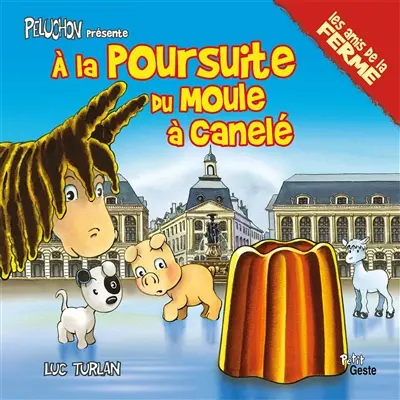 A la poursuite du moule à canelé