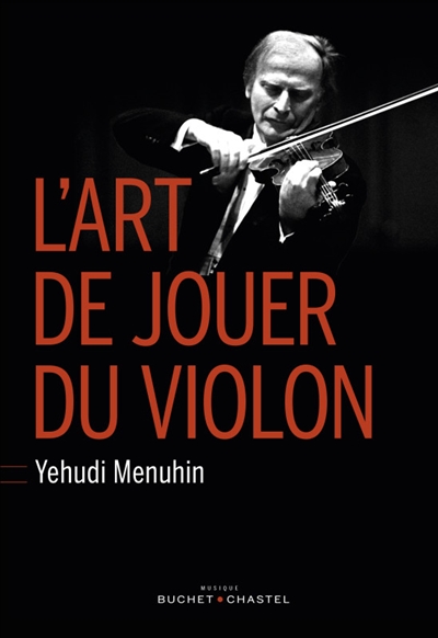 L'art de jouer du violon. Six lessons with Yehudi Menuhin