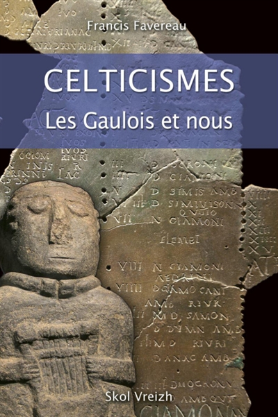Celticismes : les Gaulois et nous