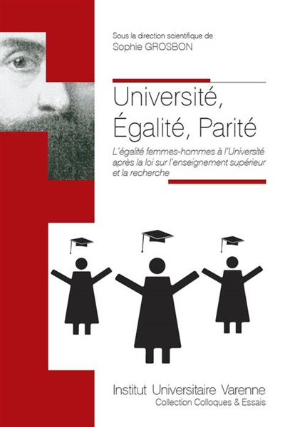 Université, égalité, parité : l'égalité femmes-hommes à l'université après la loi sur l'enseignement supérieur et la recherche