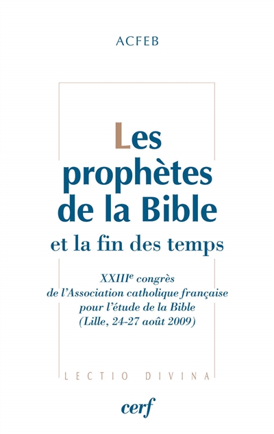 Les prophètes de la Bible et la fin des temps