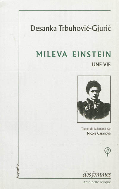 Mileva Einstein : une vie