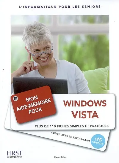 Mon aide-mémoire pour Windows Vista : l'informatique pour les séniors