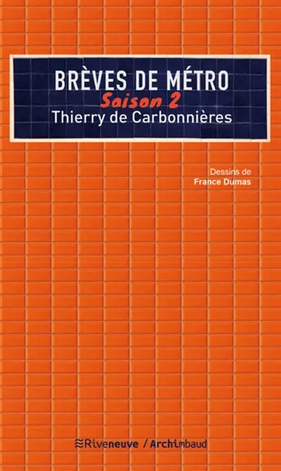 Brèves de métro. Vol. 2