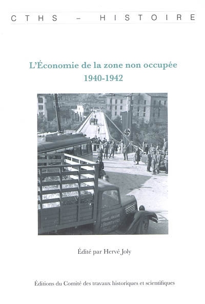 L'économie de la zone non occupée : 1940-1942