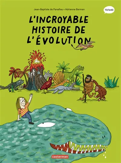 Les sciences en BD. L'incroyable histoire de l'évolution