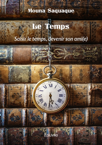 L'Homme et le Temps :...
