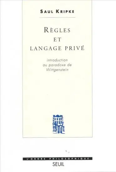 Règles et langage privé : introduction au paradoxe de Wittgenstein
