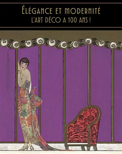 Elégance et modernité : l'art déco a 100 ans ! : exposition, Saint-Quentin, Palais de l'art déco, du 17 mai au 21 septembre 2025