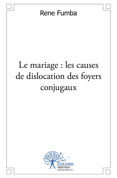 Le mariage : les causes de...