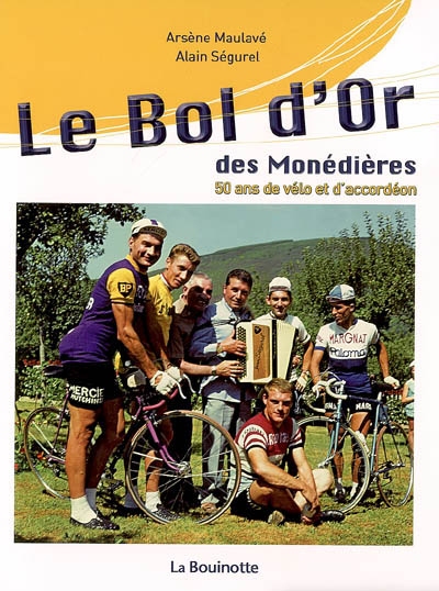 Le Bol d'or des Monédières : 50 ans de vélo et d'accordéon