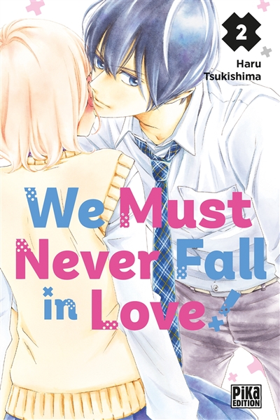 We must never fall in love!. Vol. 2