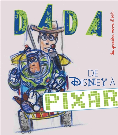 Dada, n° 189. De Disney à Pixar