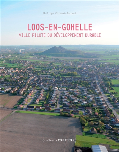 Loos-en-Gohelle : ville pilote du développement durable