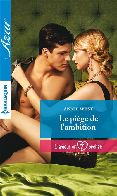 Le piège de l'ambition : l'amour en 7 péchés