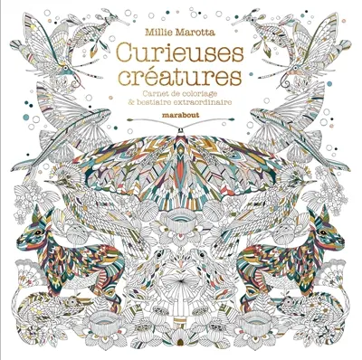 Curieuses créatures : carnet de coloriage & bestiaire extraordinaire