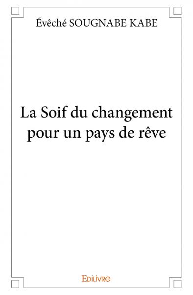 La soif du changement pour...