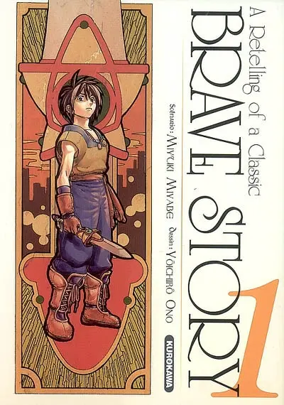 Brave story : a retelling of a classic. Vol. 1