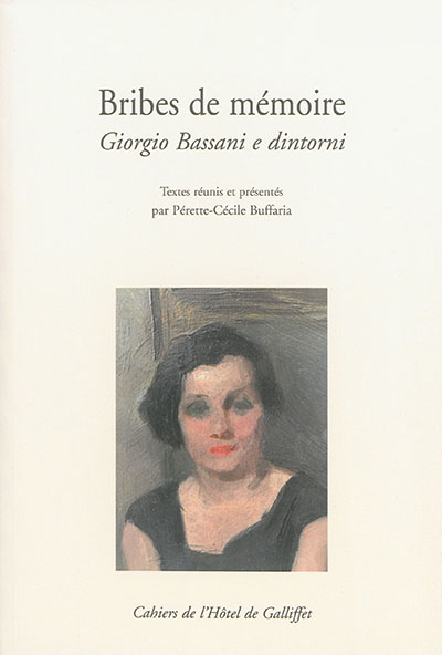 Bribes de mémoire : Giorgio Bassani e dintorni