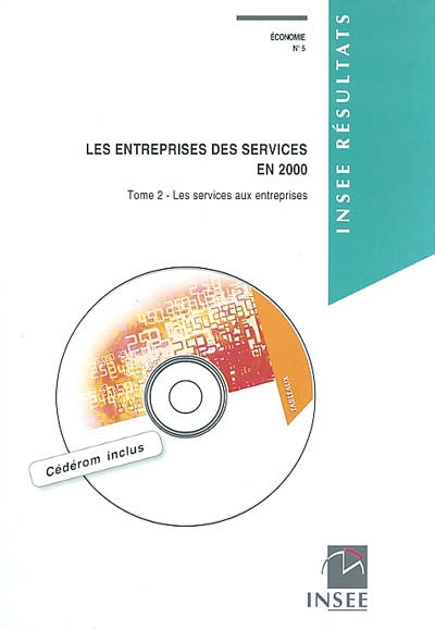 Les entreprises des services en 2000. Vol. 2. Les services aux entreprises