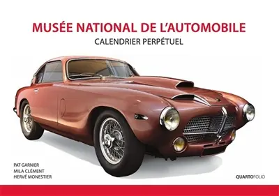 Musée national de l'automobile : calendrier perpétuel : 365 jours