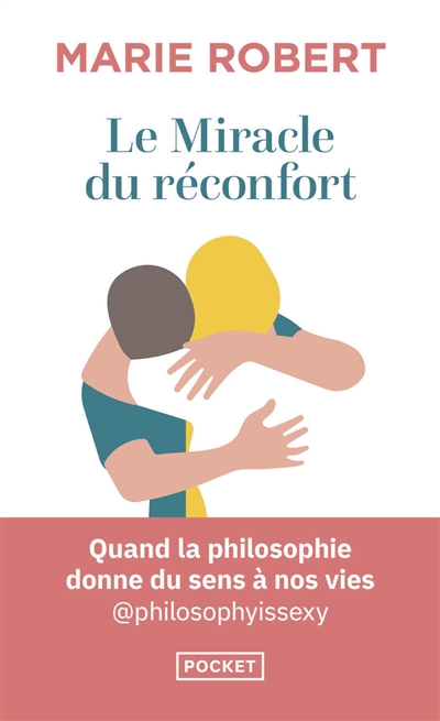 Le miracle du réconfort