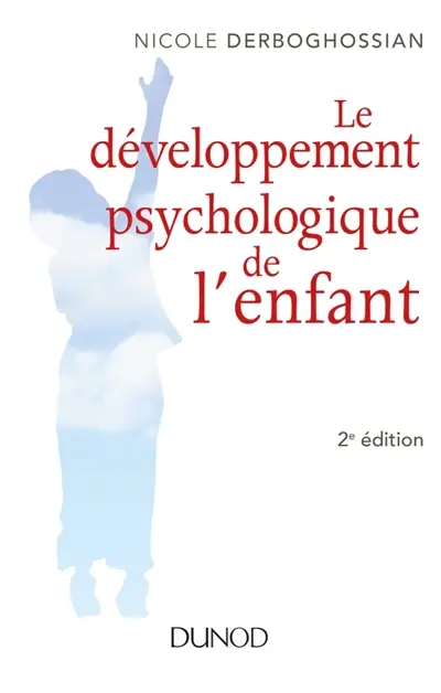 Le développement psychologique de l'enfant