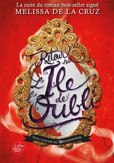 L'île de l'Oubli : dans l'univers des Descendants. Vol. 2. Retour sur l'île de l'Oubli