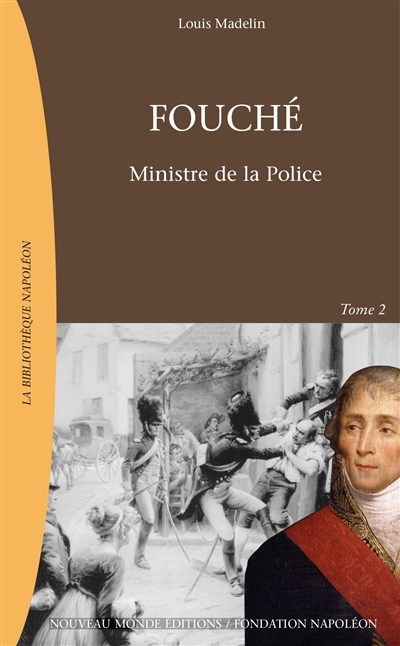 Fouché : 1759-1820. Vol. 2