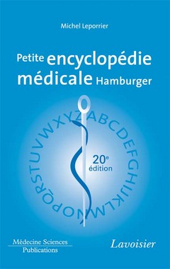 Petite encyclopédie médicale Hamburger : guide de pratique médicale