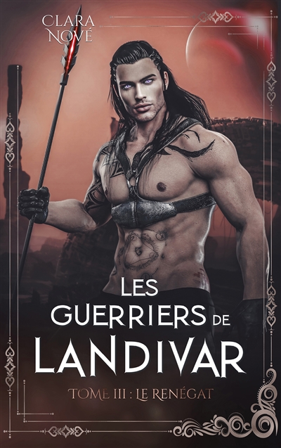 Les guerriers de Landivar. Vol. 3