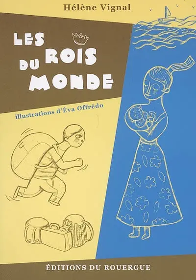 Les rois du monde