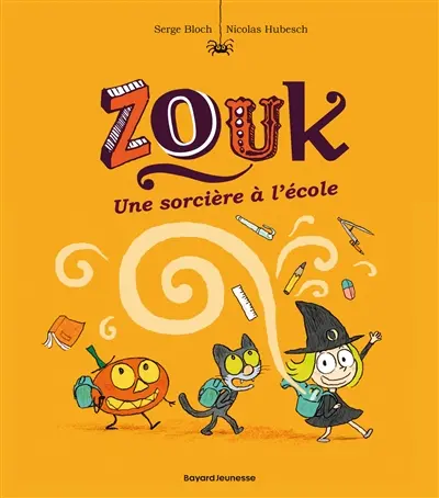 Zouk. Vol. 3. Une sorcière à l'école