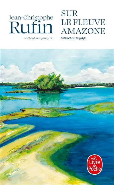 Sur le fleuve Amazone : carnet de voyage